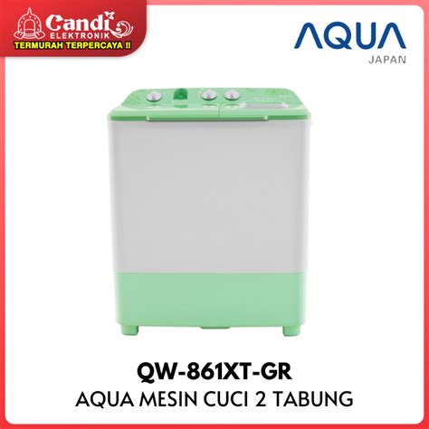 Jual Aqua Mesin Cuci Tabung Kapasitas Kg Qw Xt Gr Shopee Indonesia