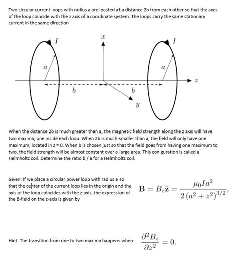 Solved Two Circular Current Loops With Radius A Are Located Chegg