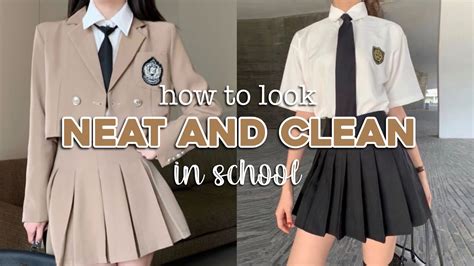 How To Look Neat Clean In School With 0 Efforts YouTube