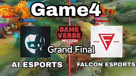 GAME4 AI ESPORTS VS FALCON ESPORTS GAME VERSE MISSION GRAND FINAL