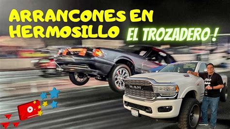 Arrancones Autódromo Cerro Colorado Hermosillo El Trozadero YouTube