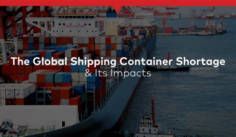 The Global Shipping Container Shortage Its Impacts Haulio