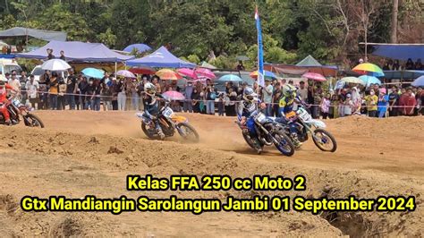 Kelas Ffa Cc Moto Gtx Mandiangin Sarolangun Jambi September