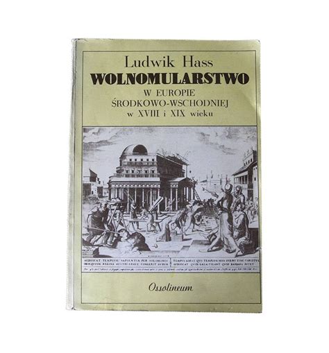 Wolnomularstwo w Europie Środkowo Wschodniej w XVIII i XIX w