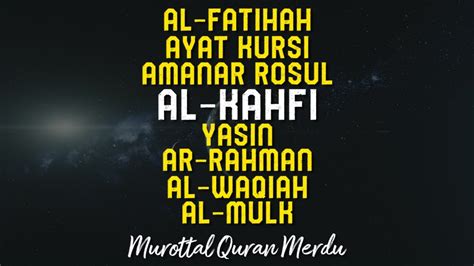 Murottal Quran Merdu Al Fatihah Ayat Kursi Al Kahfi Yasin Ar Rahman