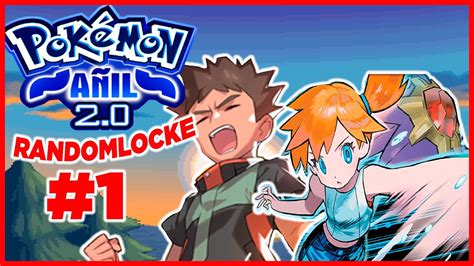 POKÉMON AÑIL RANDOMLOCKE Ep 1 EMPIEZA LA AVENTURA YouTube