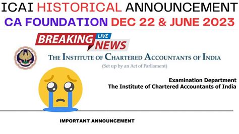 Breaking News Icai Historical Announcement Ca Foundation Dec