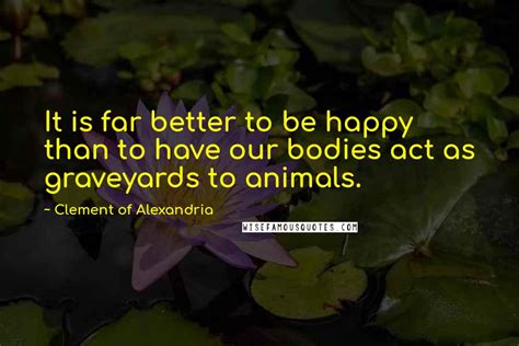 Clement Of Alexandria quotes: wise famous quotes, sayings and quotations by Clement Of Alexandria