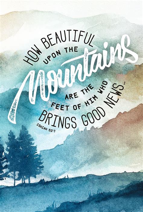 How Beautiful Upon The Mountains Are The Feet Of Him Who Brings Good