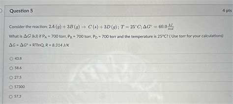 Solved Question Ptsconsider The Reaction Chegg