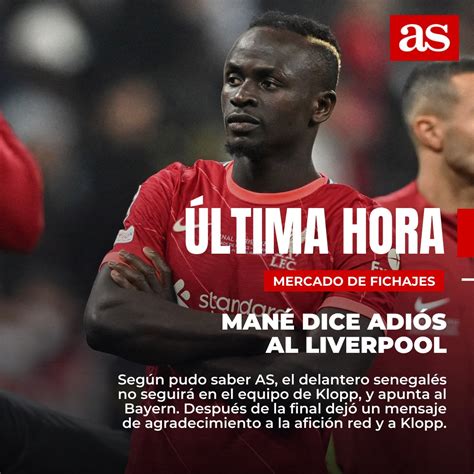 Diario As On Twitter 🚨 Última Hora ️ Mané Dice Adiós Al Liverpool