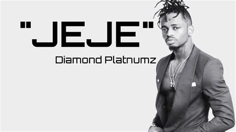 Diamond Platnumz Jejelyrics Video Youtube