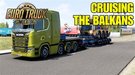 Cruising The Balkans Euro Truck Simulator 2 3 YouTube