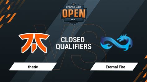 Fnatic Vs Eternal Fire Highlights DreamHack Open November 2021