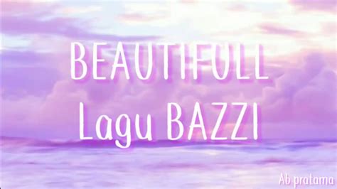 Beautiful-(BAZZI) (Lyrics) - YouTube