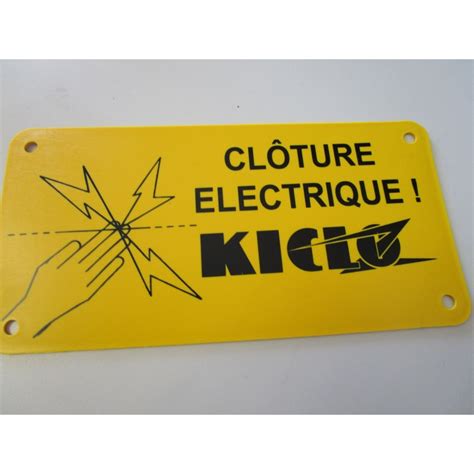 PLAQUE SIGNALETIQUE CLOTURE ELECTRIQUE KICLO