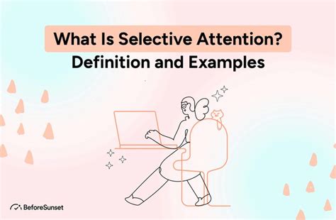 What Is Selective Attention With Examples