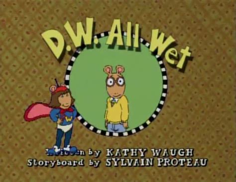 D.W. All Wet (episode) | Arthur Wiki | FANDOM powered by Wikia