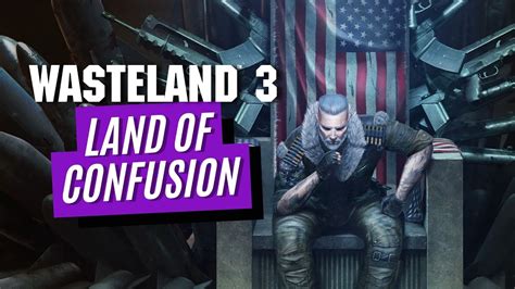 Wasteland 3 Land Of Confusion YouTube