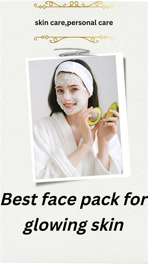 Best Face Pack For Glowing Skin India