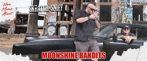 5 Things You Didnt Know About Moonshine Bandits Skratch N Sniff