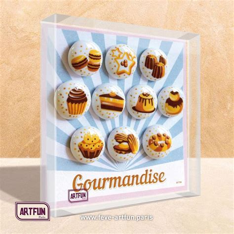 Epiphanie Les Collections De F Ves Artfun Gourmandise