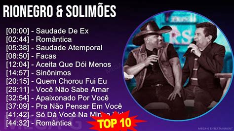 R I O N E G R O S O L I M E S Mix Maiores Sucessos Youtube