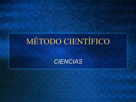 Metodo Cientifico Ppt