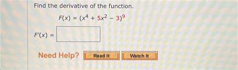 Solved Find The Derivative Of The Function F X X4 5x²