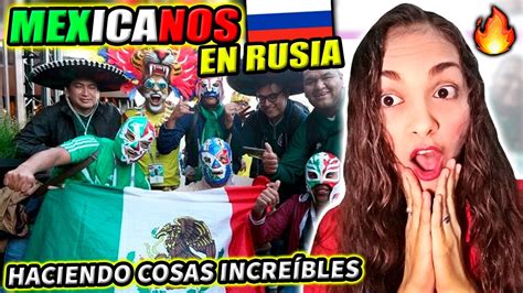 ReacciÓn A 7 Cosas IncreÍbles Que EstÁn Haciendo Los Mexicanos En Rusia