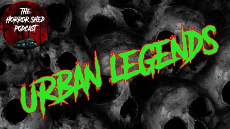 Episode 12 Urban Legends YouTube