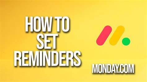 How To Set Reminders Monday Tutorial Youtube