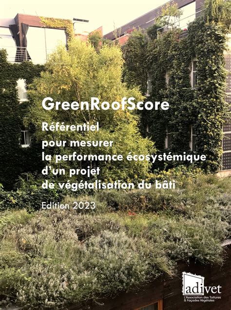 Le Greenroofscore Un Référentiel Pour évaluer La Performance écosystémique Des Projets De