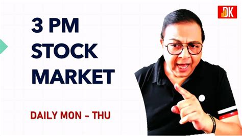 3 Pm Stock Market Nifty Technical Analysis Today D K Sinha Live