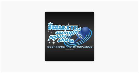 Segabits Swingin Report Show Sega News And Interviews The Segabits