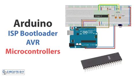 Master The Art Of Bootloader Burning With Arduino As ISP A