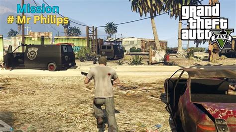 Grand Theft Auto 5 Mission Mr Philips GTA 5 Trevor Dangerious