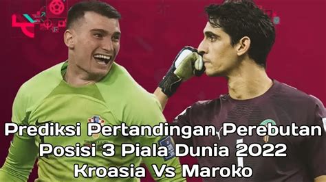 Prediksi Pertandingan Perebutan Posisi Piala Dunia Kroasia Vs