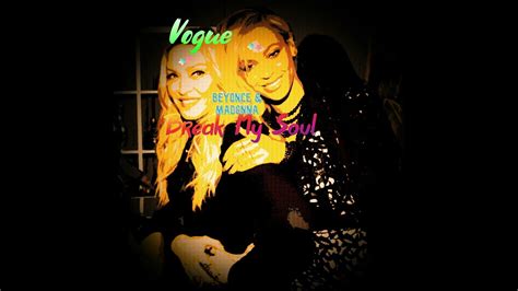 Beyonce Vs Madonna Break My Soul Vs Vogue BeeM Remix YouTube