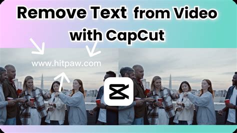 Freehow To Remove Text From Videos Using Capcut Tutorial Youtube