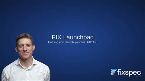 FIX Launchpad Getting Started With FIX YouTube