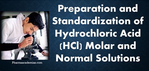 Preparation And Standardization Of Hydrochloric Acid Hcl Molar And Normal Solutions