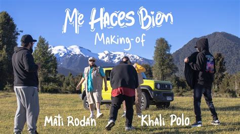 Mati Rodan Me Haces Bien Ft Khali Polo MAKING OF VIDEO OFICIAL