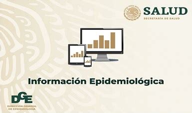 Informaci N Epidemiol Gica Secretar A De Salud Gobierno Gob Mx