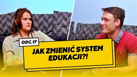 Jak Trzeba Zmieni System Edukacji Homeschooling Podcast Sezon