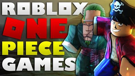 Best One Piece Games On Roblox In One Piece Final Chapter