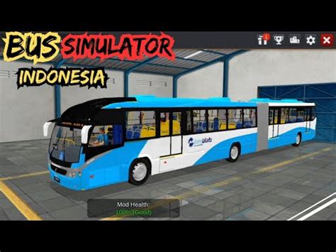 Bus Simulator Indonesia Long Route Pekanbaru To Jambi Mobile Game