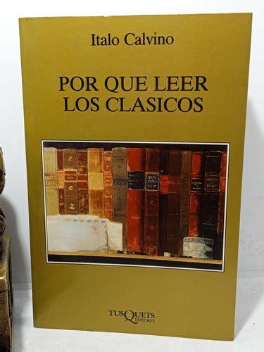 Por Qu Leer Los Cl Sicos Italo Calvino Marginales Cuotas