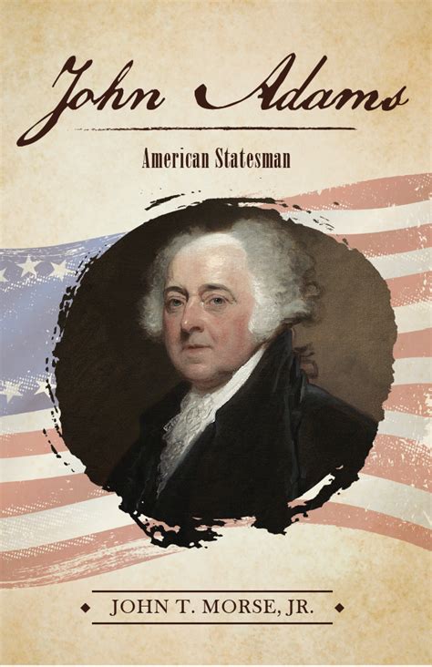 John Adams: American Statesman - Dispensational Publishing