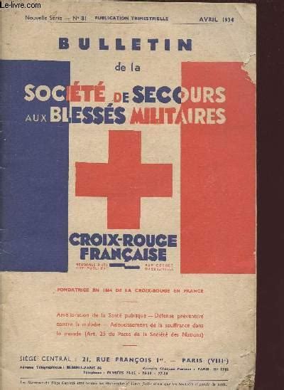 BULLETIN DE LA SOCIETE DE SECOURS AUX BLESSES MILITAIRES CROIX ROUGE